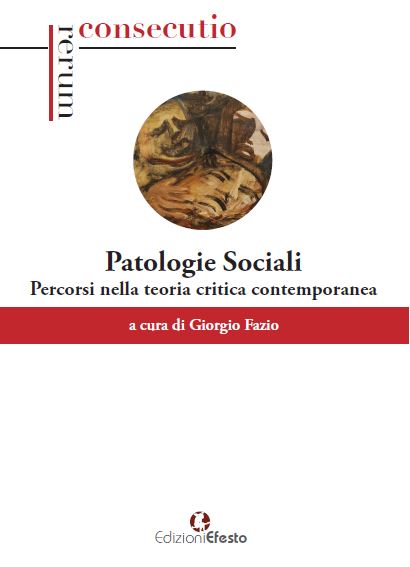 Copertina di Patologie sociali. Percorsi nella teoria critica contemporanea