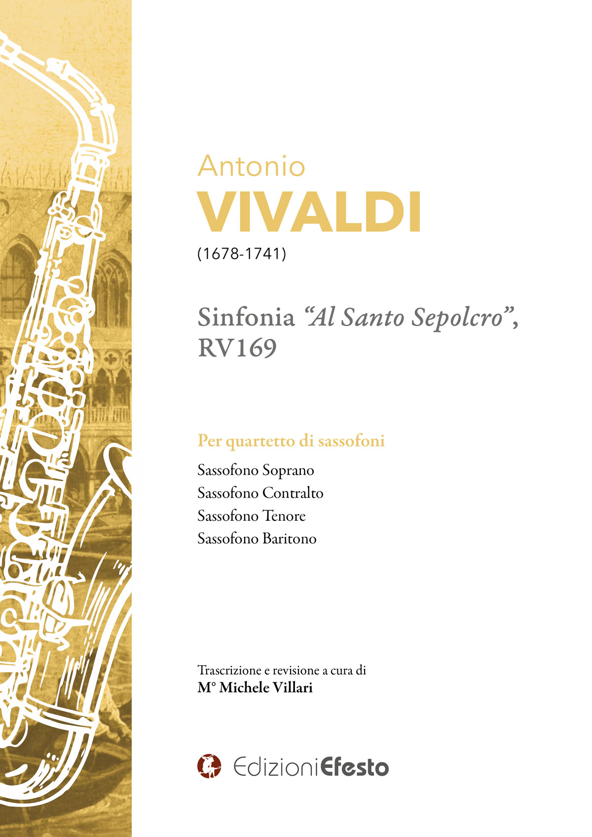 Copertina di ANTONIO VIVALDI SINFONIA “AL SANTO SEPOLCRO”, RV169 Per quartetto di sassofoni