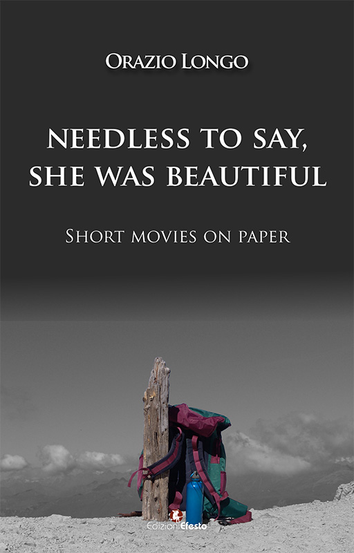 Copertina di Needless to say, she was beautiful. Short movies on paper