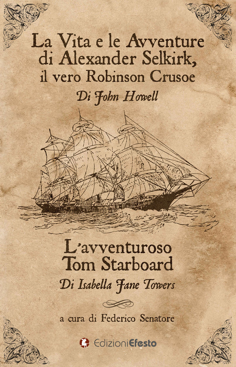 Copertina di La vita e le avventure di Alexander Selkirk, il vero Robinson Crusoe-L'avventuroso Tom Starboard