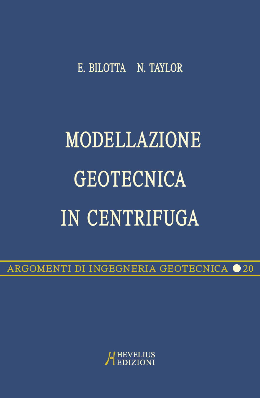 Copertina di MODELLAZIONE GEOTECNICA IN CENTRIFUGA