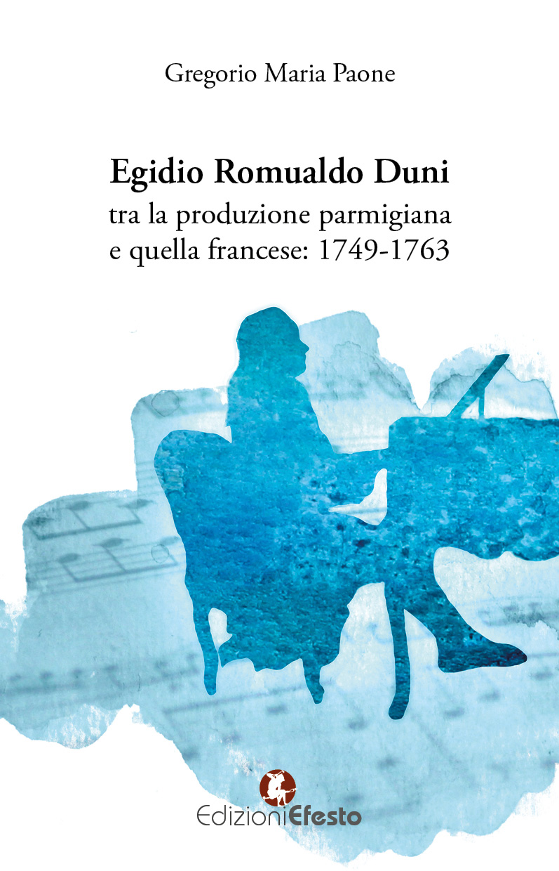 Copertina di Egidio Romualdo Duni tra la produzione parmigiana e quella francese: 1749-1763