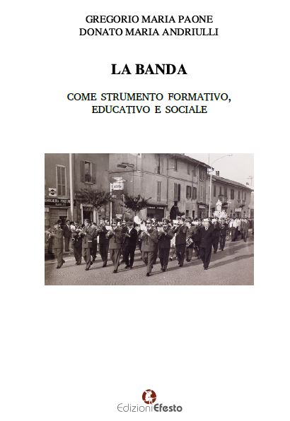 Copertina di La banda come strumento formativo, educativo e sociale
