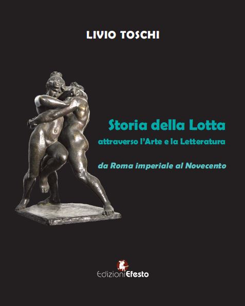 Copertina di Storia della Lotta attraverso l’Arte e la Letteratura da Roma imperiale al Novecento