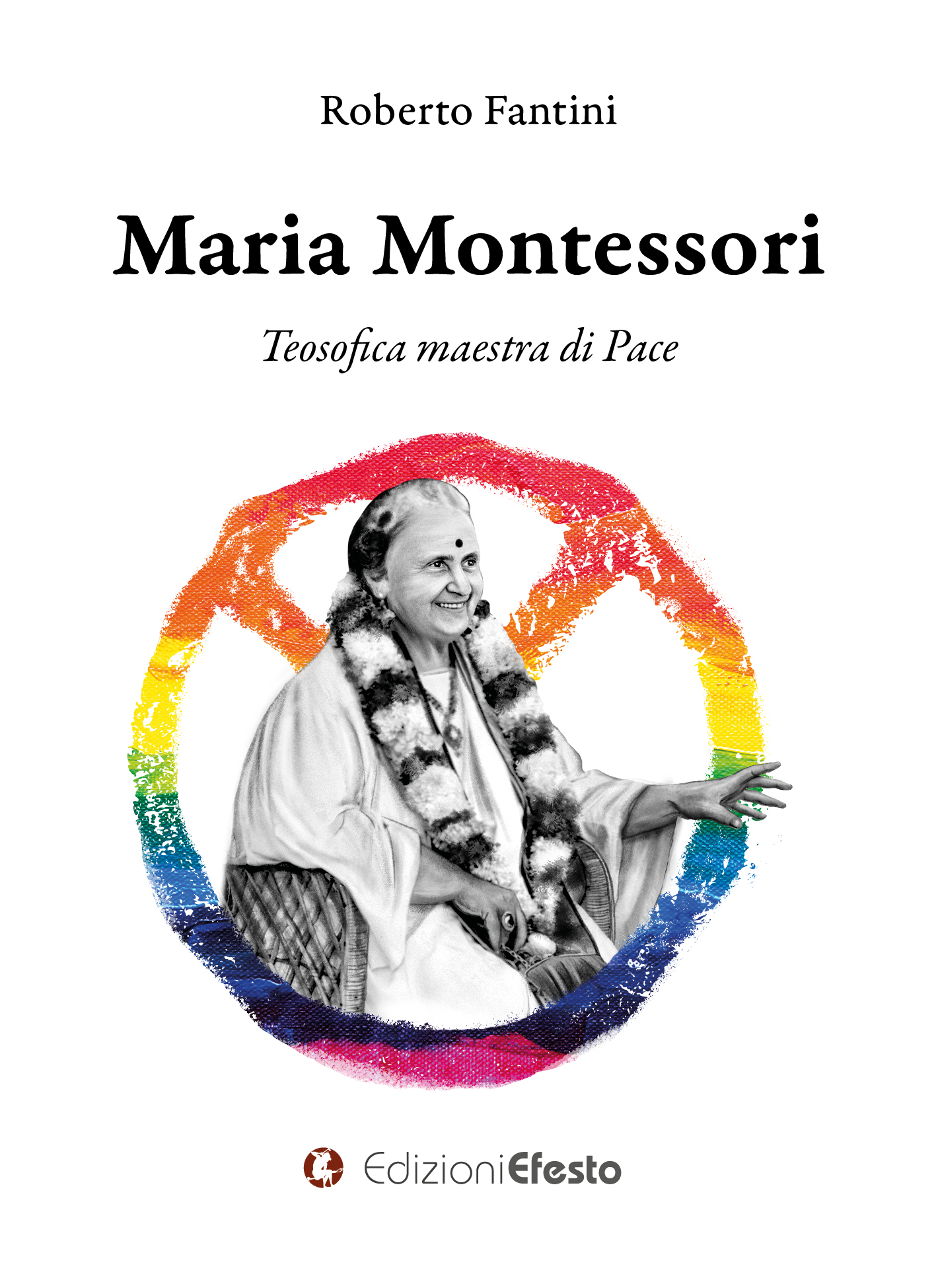 Copertina di MARIA MONTESSORI. Teosofica maestra di Pace