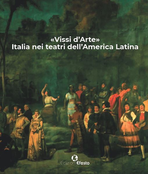 Copertina di «Vissi d’Arte». Italia nei teatri dell’America Latina 