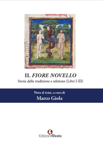 Copertina di Il Fiore novello. Storia della tradizione ed edizione. Vol. 1: Libri I-III.