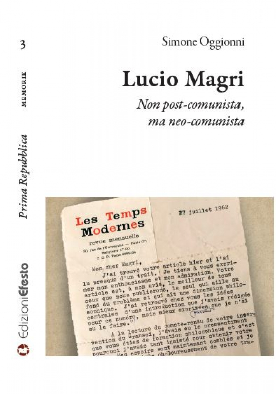 S. Oggionni - Lucio Magri. Non post-comunista ma neo-comunista – RECENSIONE