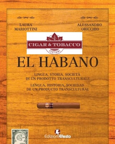 &quot;El tabaco. Storie linguistiche e rappresentazioni sociali&quot; Cigar and Tobacco Festival