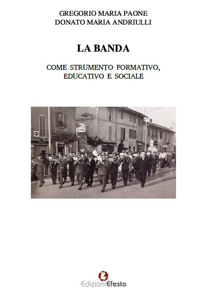 Copertina del libro: La banda come strumento formativo, educativo e sociale