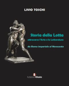 Storia della Lotta attraverso l’Arte e la Letteratura da Roma imperiale al Novecento