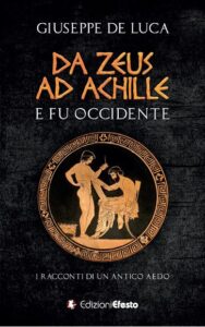 Da Zeus ad Achille: e fu Occidente.