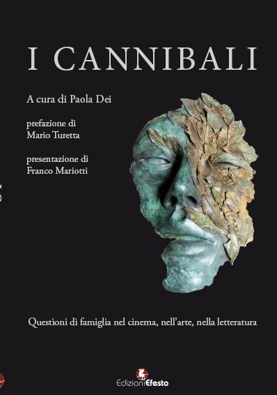 Copertina del libro: I cannibali. Questioni di famiglia nel cinema, nell'arte, nella letteratura