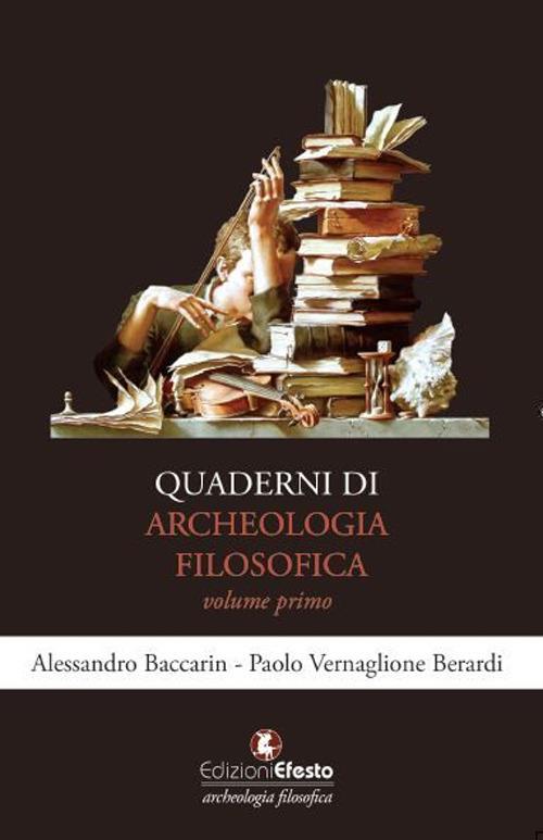 Copertina del libro: Quaderni di archeologia filosofica - volume primo