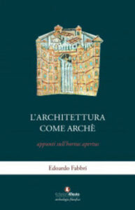 L’architettura come archè
