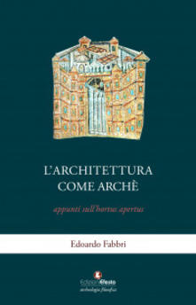 Copertina del libro: L'architettura come archè