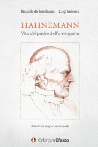 HAHNEMANN. Vita del padre dell’omeopatia. Sonata in cinque movimenti