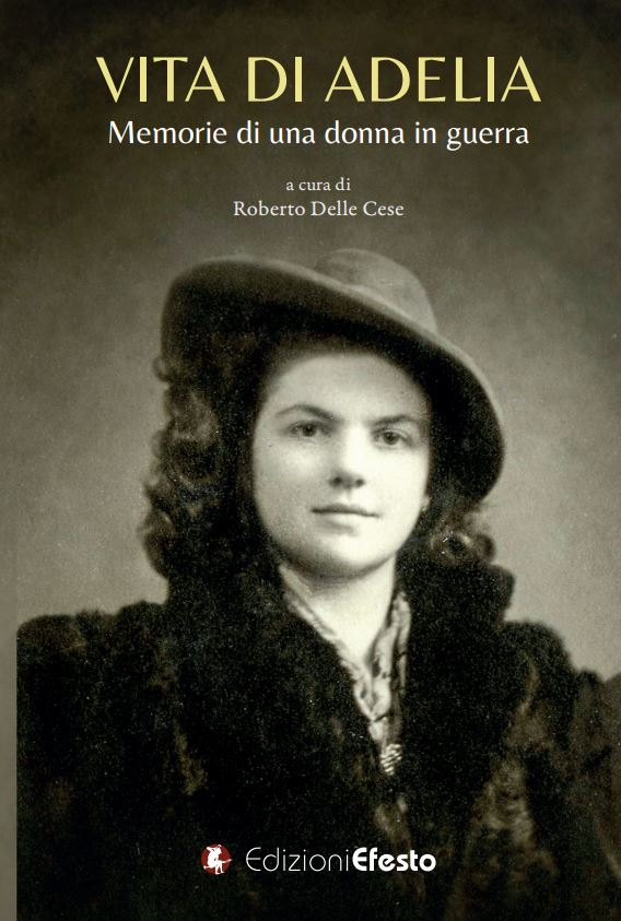 Copertina del libro: Vita di Adelia. Memorie di una donna in guerra
