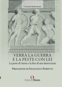 Verrà la guerra e la peste con lei. La peste di Atene e la fine di una democrazia