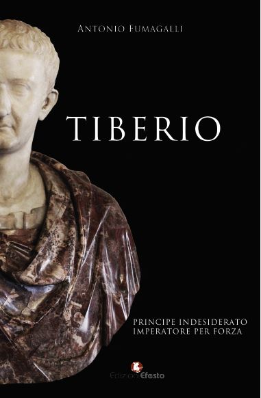 Copertina del libro: Tiberio. Principe indesiderato, imperatore per forza