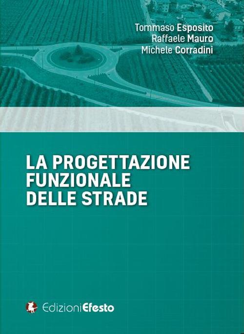 Copertina del libro: La progettazione funzionale delle strade