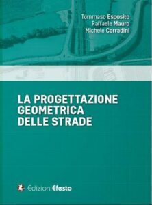 La progettazione geometrica delle strade