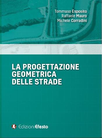 Copertina del libro: La progettazione geometrica delle strade