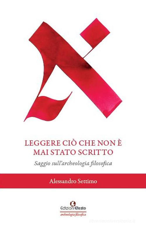 Copertina del libro: Leggere ciò che non è mai stato scritto
