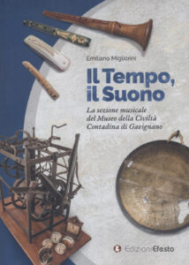 Il Tempo, il Suono. La sezione musicale del Museo della Civiltà Contadina di Gavignano