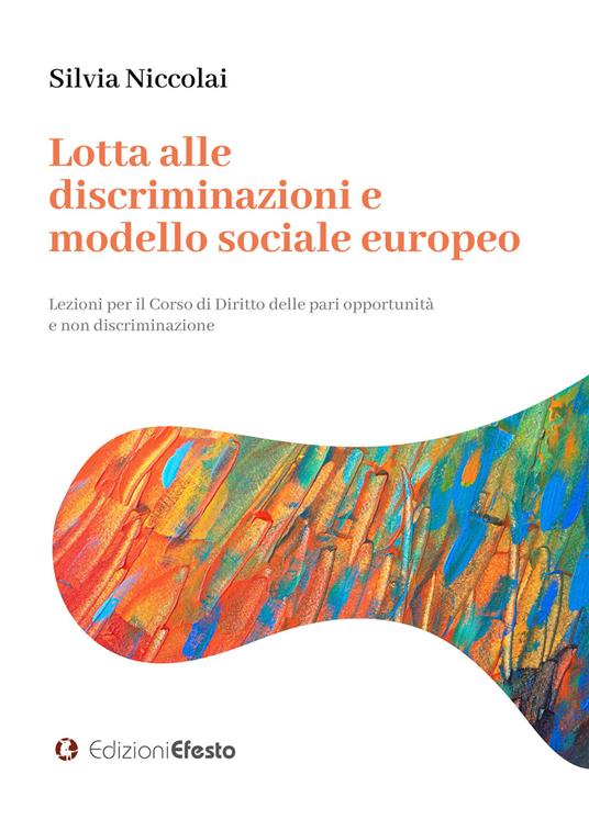 Copertina del libro: Lotta alle discriminazioni e modello sociale europeo