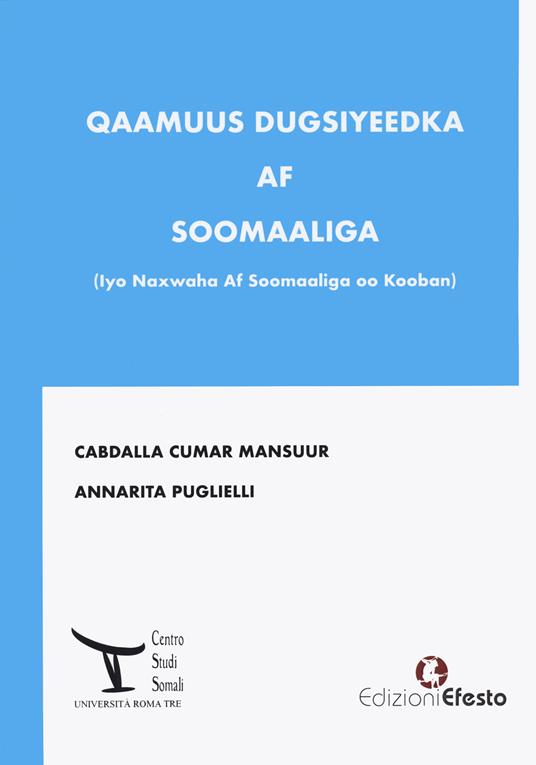 Copertina del libro: Qaamuus Dugsiyeedka Af Soomaaliga
