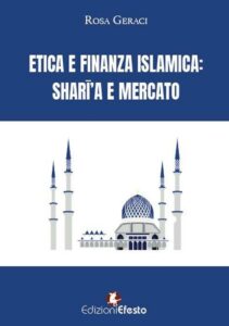 Etica e finanza islamica: sharīʿa  e mercato