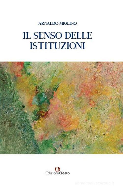 Copertina del libro: Il senso delle Istituzioni