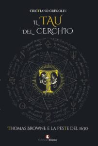 IL TAU DEL CERCHIO. Thomas Browne e la peste del 1630