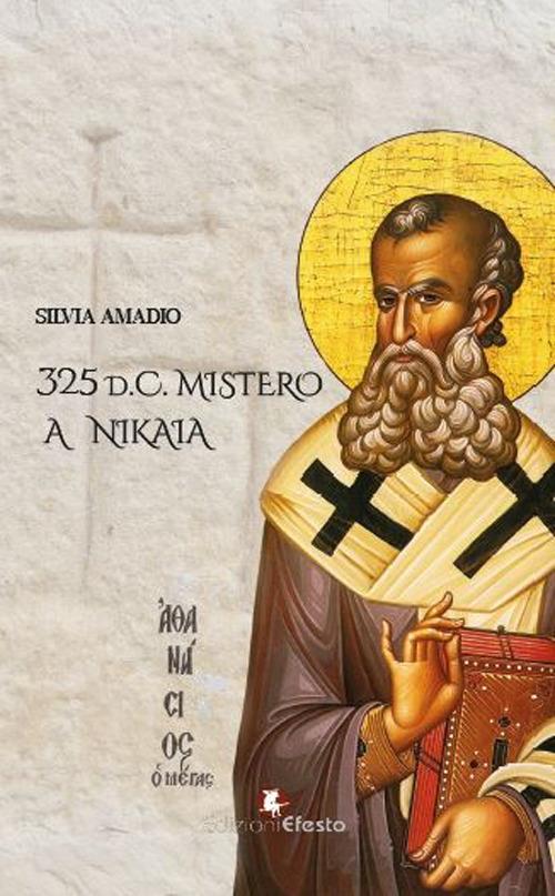 Copertina del libro: 325 d.c. Mistero a Nikaia