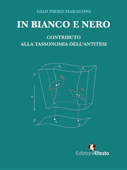 Copertina del libro: In bianco e nero. Contributo alla tassonomia dell'antitesi