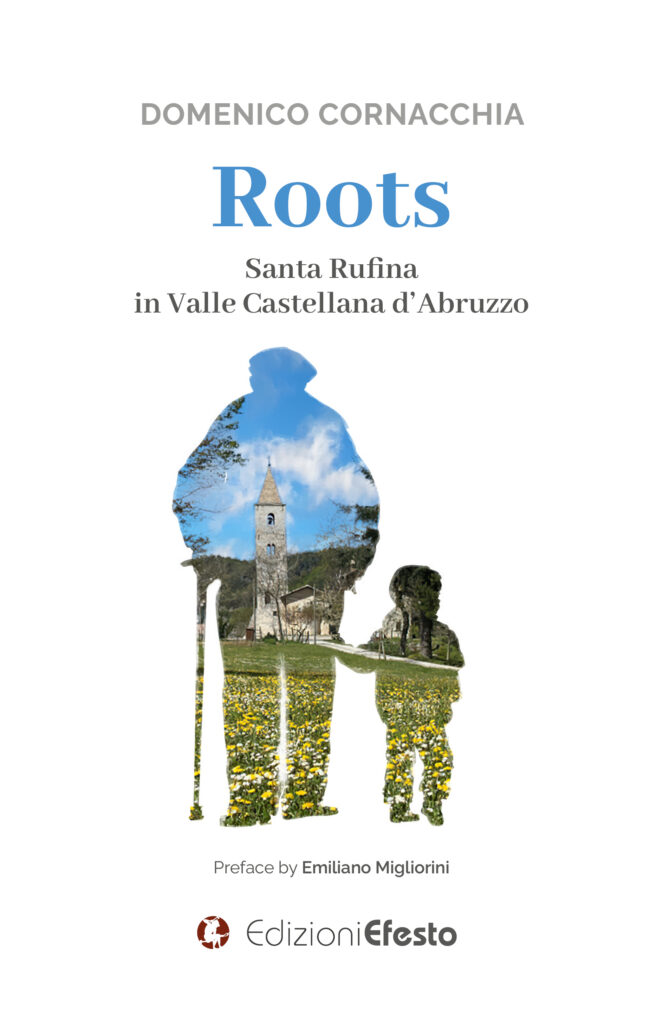 Copertina del libro: ROOTS. Santa Rufina in Valle Castellana d’Abruzzo