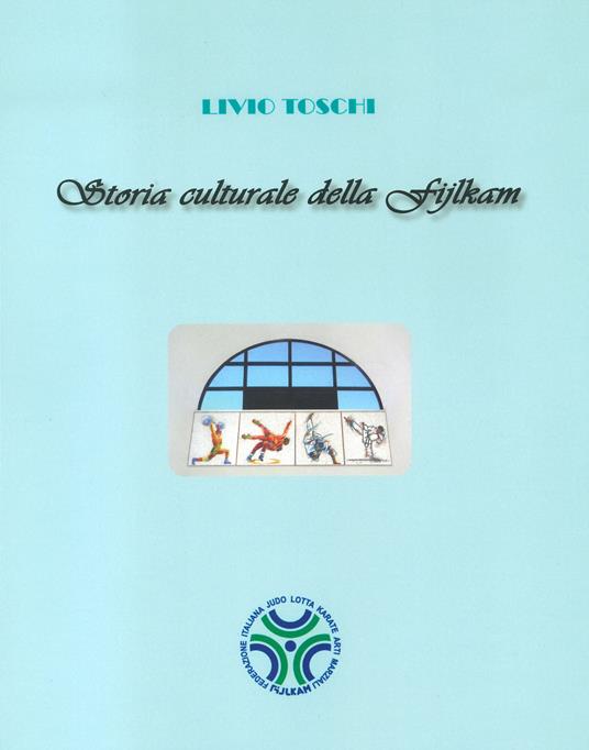 Copertina del libro: Storia culturale della Fijlkam