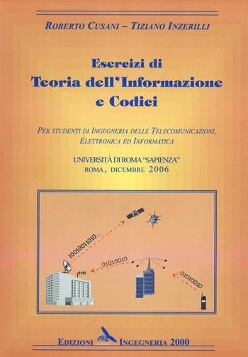 Copertina del libro: Esercizi di Teoria dell'Informazione e Codici