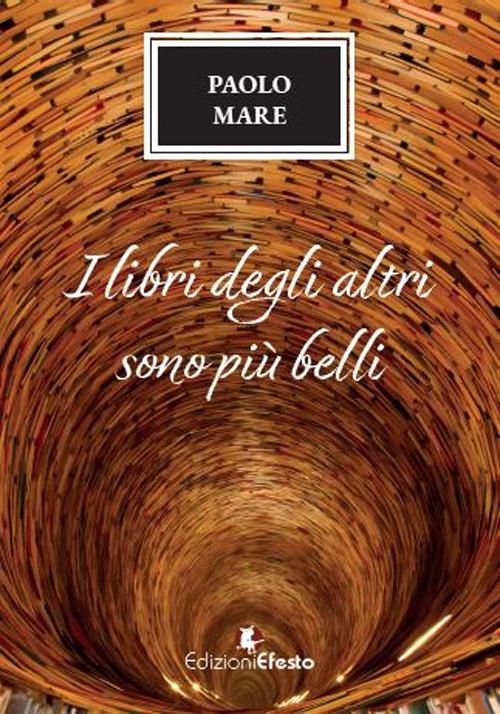 Copertina del libro: I libri degli altri sono più belli
