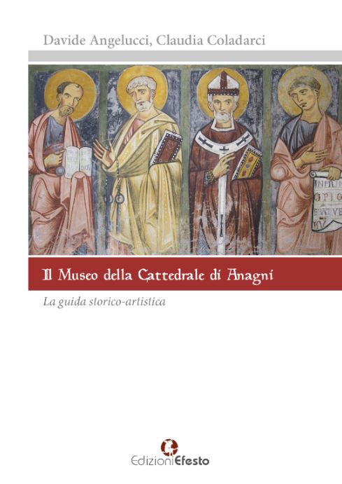 Copertina del libro: Il museo della cattedrale di Anagni. La guida storico artistica