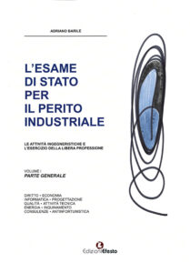 L’esame di Stato per il perito industriale. Le attività ingegneristiche e l’esercizio della libera professione