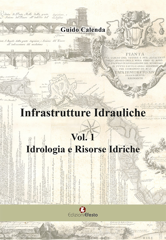 Copertina del libro: Infrastrutture idrauliche. Vol. 1: Idrologia e risorse idriche.