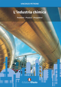 L’industria Chimica. Problemi, processi, prospettive