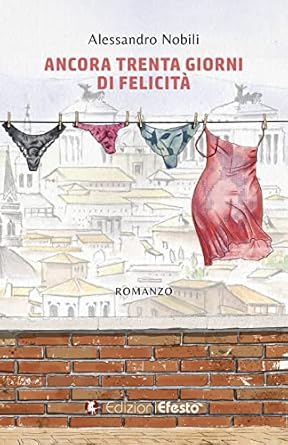 Copertina del libro: Ancora trenta giorni di felicità