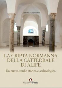 La cripta normanna della Cattedrale di Alife