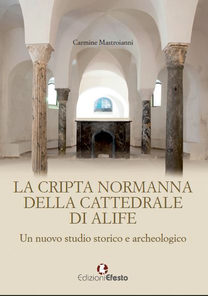 Copertina del libro: La cripta normanna della Cattedrale di Alife