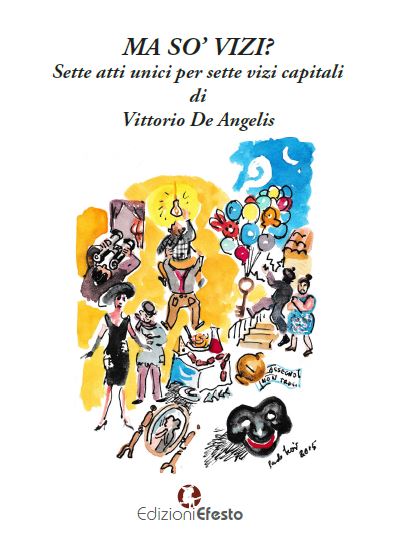 Copertina del libro: MA SO’ VIZI? Sette atti unici per sette vizi capitali