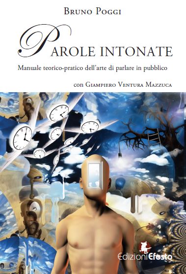 Copertina del libro: PAROLE INTONATE. Manuale teorico-pratico dell’arte di parlare in pubblico