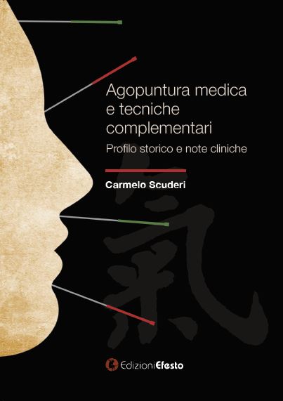 Copertina del libro: Agopuntura medica e tecniche complementari.